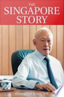 The Singapore Story: Memoirs of Lee Kuan Yew