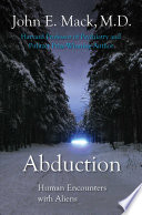 Abduction: Human Encounters with Aliens