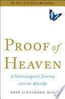 Proof of Heaven: A Neurosurgeon’s Journey into the Afterlife