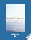 The Last Goodnights: Assisting My Parents with Their Suicides