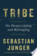 Tribe: On Homecoming and Belonging