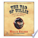 The Tao of Willie: A Guide to the Happiness in Your Heart