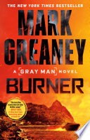 Burner: A Gray Man Novel
