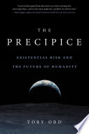 The Precipice: Existential Risk and the Future of Humanity