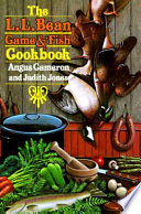 The L.L. Bean Game and Fish Cookbook