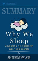 Why We Sleep: Unlocking the Power of Sleep and Dreams