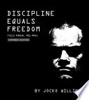 Discipline Equals Freedom: Field Manual