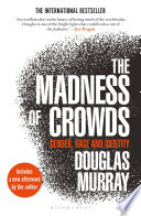 The Madness of Crowds: Gender, Race and Identity