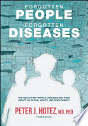 Forgotten People, Forgotten Diseases: the Neglected Tropical Diseases and their Impact on Global Health and Development