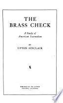 The Brass Check: A Study of American Journalism