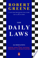 The Daily Laws: 366 Meditations on Power, Seduction, Mastery, Strategy, and Human Nature