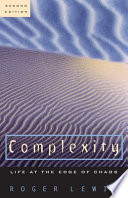 Complexity: Life at the Edge of Chaos