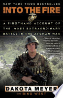 Into the Fire: A Firsthand Account of the Most Extraordinary Battle in the Afghan War