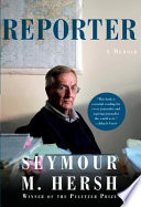 Reporter: A Memoir