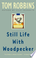 Still Life with Woodpecker: A Novel