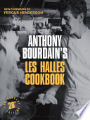 Anthony Bourdain’s Les Halles Cookbook
