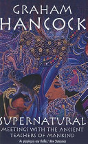 Supernatural: Meetings with the Ancient Teachers of Mankind