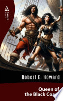 Queen of the Black Coast: Tales From the Age of Conan