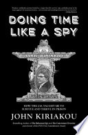 Doing Time Like a Spy: How the CIA Taught Me to Survive and Thrive in Prison