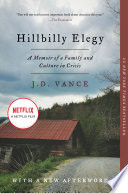 Hillbilly Elegy: A Memoir of a Family and Culture in Crisis