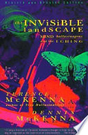 The Invisible Landscape: Mind, Hallucinogens, and the I Ching