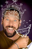 Life of the Party: Stories of a Perpetual Man-Child