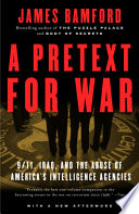 A Pretext for War: 9/11, Iraq, and the Abuse of America’s Intelligence Agencies