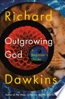 Outgrowing God: A Beginner’s Guide