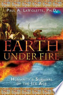 Earth Under Fire: Humanity’s Survival of the Ice Age
