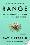 Range: Why Generalists Triumph in a Specialized World