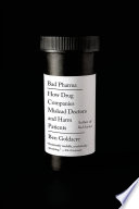 Bad Pharma: How Drug Companies Mislead Doctors and Harm Patients