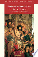 Ecce Homo: How One Becomes What One Is