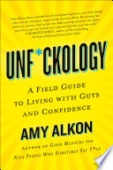 Unf*ckology: A Field Guide to Living with Guts and Confidence