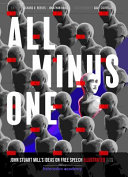 All Minus One: John Stuart Mill’s Ideas on Free Speech Illustrated