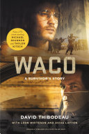 Waco: A Survivor’s Story