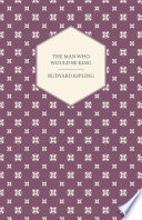 The Man Who Would Be King