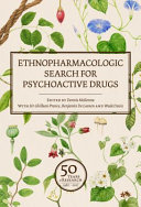 Ethnopharmacologic Search for Psychoactive Drugs (Volumes 1 & 2): 50 Years of Research