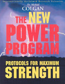 The New Power Program: Protocols for Maximum Strength