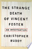 The Strange Death of Vincent Foster