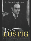 Famous Con Artists In History: A Biography of Victor Lustig