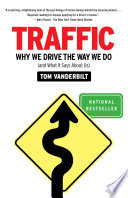 Traffic: Why We Drive the Way We Do (and What It Says About Us)