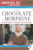 From Chocolate to Morphine: Everything You Need to Know About Mind-Altering Drugs