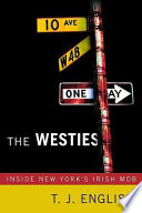 The Westies: Inside New York’s Irish Mob