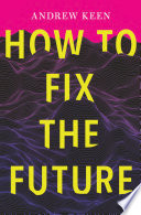 How To Fix The Future