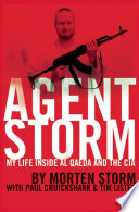 Agent Storm: My Life Inside al Qaeda and the CIA