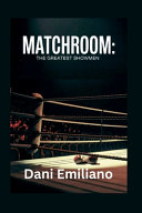 Matchroom: The Greatest Showman