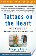 Tattoos on the Heart: The Power of Boundless Compassion