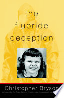 The Fluoride Deception