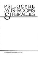 Psilocybe Mushrooms and Their Allies