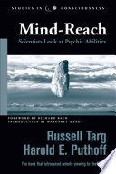 Mind-Reach: Scientists Look at Psychic Abilities